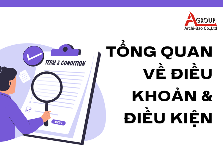 Tổng Quan về Điều Khoản & Điều Kiện tại archi bảo